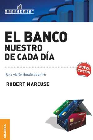 Banco nuestro de cada día, El de Robert Marcuse