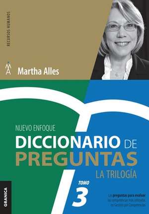 Diccionario de Preguntas. La Trilogía. VOL 3 de Martha Alles