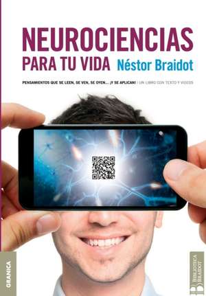 Neurociencias para tu vida de Nestor Braidot