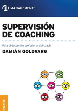 Supervisión de coaching de Damián Goldvarg