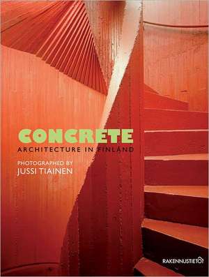 Concrete Architecture in Finland de Jussi Tiainen