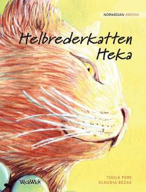 Helbrederkatten Heka de Tuula Pere