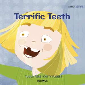 Terrific Teeth de Tuula Pere