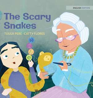 The Scary Snakes de Tuula Pere