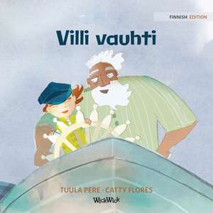 Villi vauhti: Finnish Edition of The Wild Waves de Tuula Pere