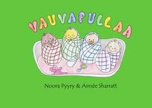 Vauvapullaa de Noora Pyyry