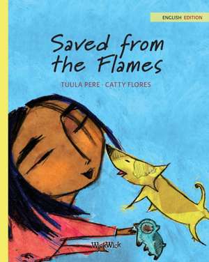 Saved from the Flames de Tuula Pere