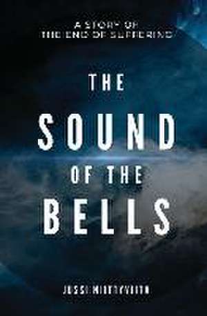 The Sound of the Bells de Jussi Niittyviita