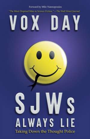 SJWs Always Lie de Vox Day