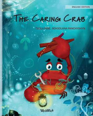 The Caring Crab de Tuula Pere