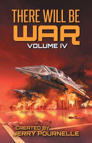 There Will Be War Volume IV de John F. Carr