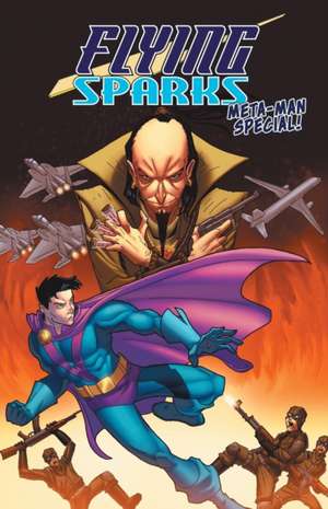 Flying Sparks: Meta-Man Special de Jon Del Arroz