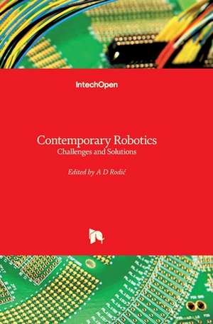 Contemporary Robotics de Aleksandar Rodic