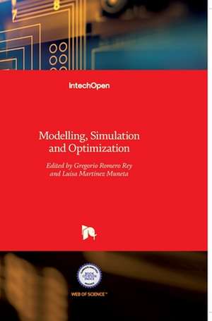 Modelling, Simulation and Optimization de Gregorio Romero