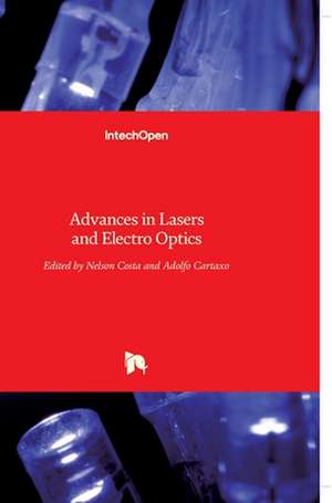 Advances in Lasers and Electro Optics de Nelson Costa