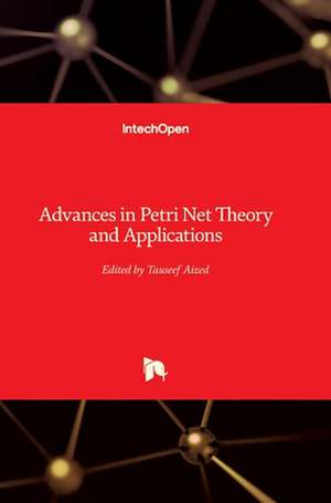 Advances in Petri Net de Tauseef Aized