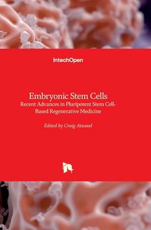 Embryonic Stem Cells de Craig Atwood