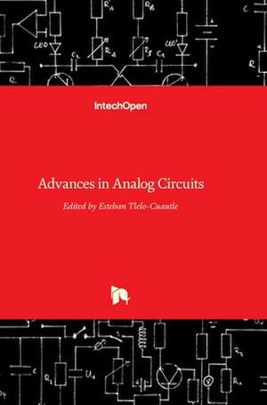 Advances in Analog Circuits de Esteban Tlelo-Cuautle