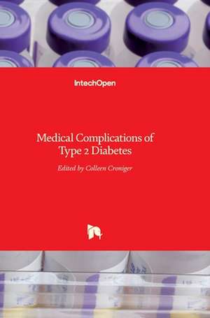 Medical Complications of Type 2 Diabetes de Colleen Croniger