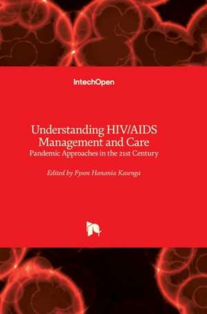 Understanding HIV/AIDS Management and Care de Fyson Kasenga