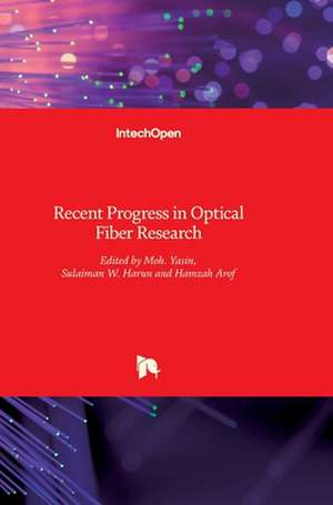 Recent Progress in Optical Fiber Research de Moh Yasin