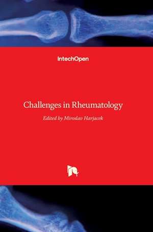 Challenges in Rheumatology de Miroslav Harjacek