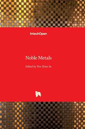 Noble Metals de Yen-Hsun Su