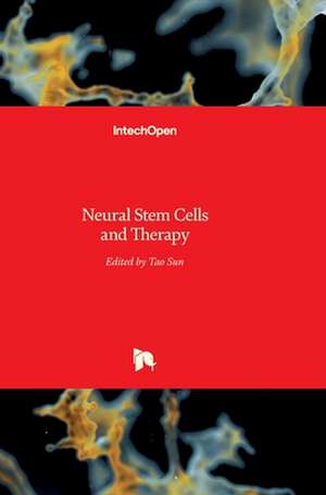 Neural Stem Cells and Therapy de Tao Sun