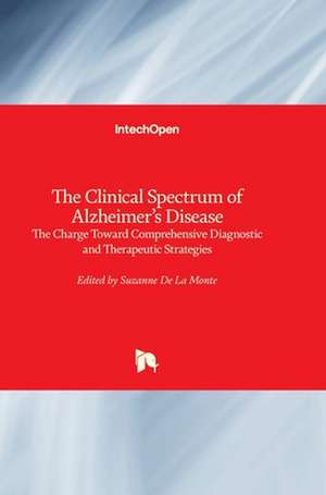 The Clinical Spectrum of Alzheimer's Disease de Suzanne de La Monte