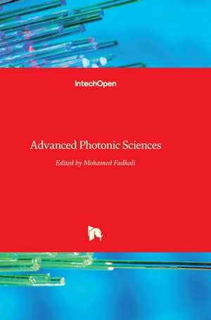 Advanced Photonic Sciences de Mohamed Fadhali