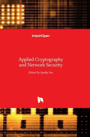 Applied Cryptography and Network Security de Jaydip Sen