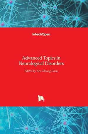 Advanced Topics in Neurological Disorders de Ken-Shiung Chen