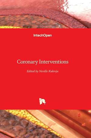 Coronary Interventions de Neville Kukreja