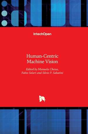 Human-Centric Machine Vision de Fabio Solari