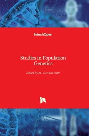 Studies in Population Genetics de M. Carmen Fusté