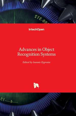 Advances in Object Recognition Systems de Ioannis Kypraios