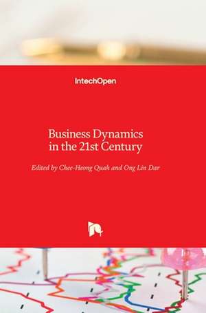 Business Dynamics in the 21st Century de Chee Heong Quah