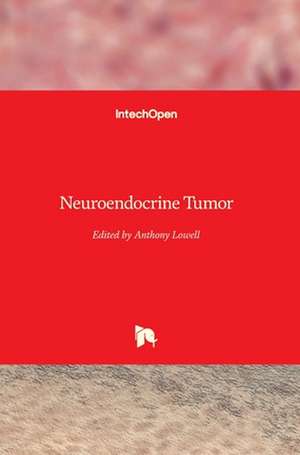 Neuroendocrine Tumor de Anthony Lowell