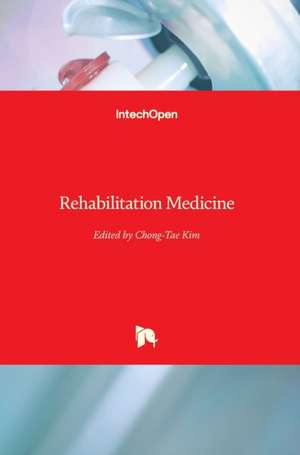 Rehabilitation Medicine de Chong Tae Kim