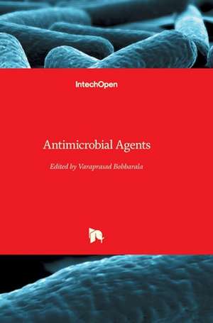 Antimicrobial Agents de Varaprasad Bobbarala