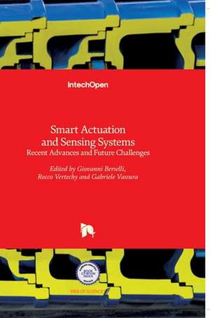 Smart Actuation and Sensing Systems de Giovanni Berselli