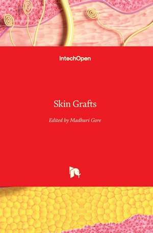 Skin Grafts de Madhuri Gore