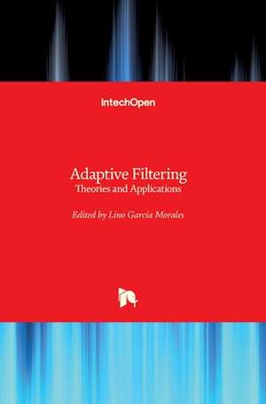 Adaptive Filtering de Lino Garcia Morales