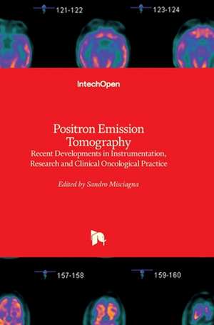 Positron Emission Tomography de Sandro Misciagna