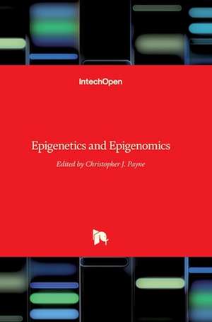 Epigenetics and Epigenomics de Christopher J. Payne