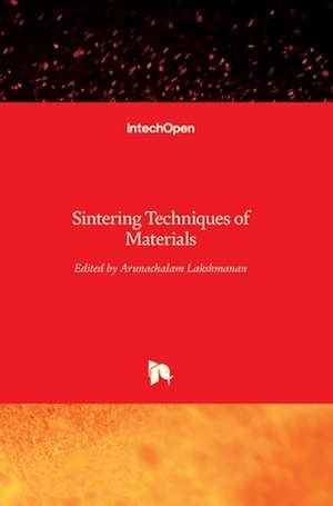 Sintering Techniques of Materials de Arunachalam Lakshmanan