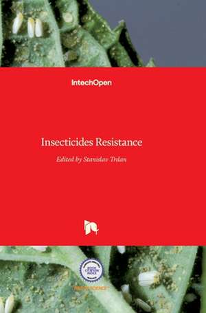 Insecticides Resistance de Stanislav Trdan