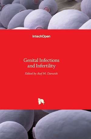 Genital Infections and Infertility de Atef Darwish