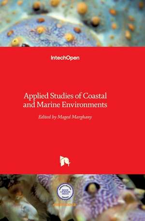 Applied Studies of Coastal and Marine Environments de Maged Marghany