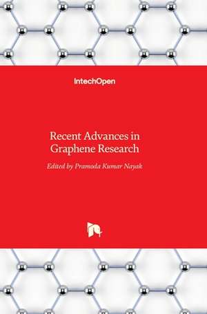 Recent Advances in Graphene Research de Pramoda Kumar Nayak